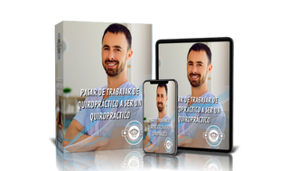 Como pasar de trabajar de quiropráctico a SER un quiropráctico